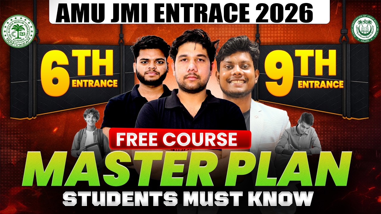 AMU / JMI Class 6th & 9th Entrance Exam 2026 | Free Crash Course 🔥 | Master Plan