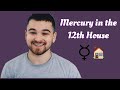 Mercury in the 12th House