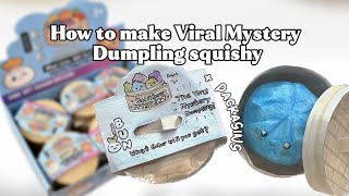 | Tutorial | Viral Mystery Dumpling Squishy