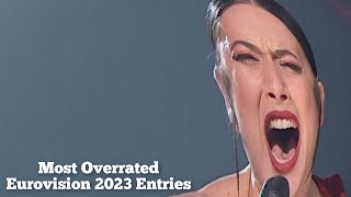 Most Overrated Eurovision 2023 Entries