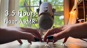 3.5 Hour Floor ASMR Compilation! No Talking 