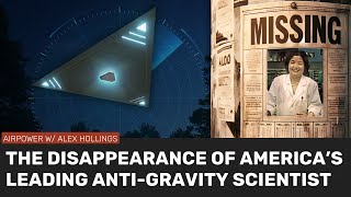 The disappearance of America's leading antigravity researcher