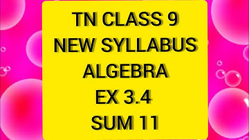 TN Samacheer 9 Maths New Syllabus Algebra Ex 3.4 sum 11
