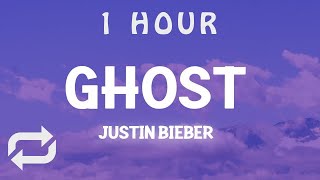 [ 1 HOUR ] Justin Bieber - Ghost Slowed TikTok(Lyrics) if i can't be close to you