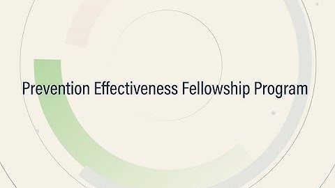 Data Detectives: CDC Steven M. Teutsch Prevention Effectiveness Fellowship