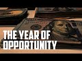 The Year of Opportunity