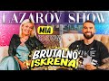 Lazarov SHOW: MIA KOSTOVA OTKRIVA DALI E PODOBRO DA SE IMA SEKS SO MAZ ILI ZENA!!