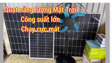 Quạt Năng lượng Mặt Trời Size lớn , động cơ Brushless , cánh nhôm . Chạy cực êm mát