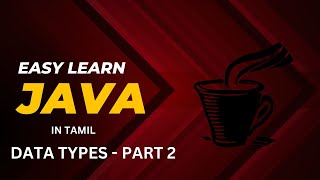 Data Types in java Episode 3 part 2