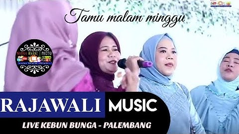 Tamu malam minggu || RAJAWALI MUSIC || KEBUN BUNGA || Wd