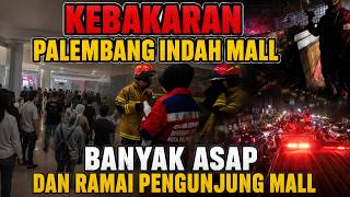 JAYA 65 (KEBAKARAN) PALEMBANG INDAH MALL #kebakaran #pemadamkebakaran