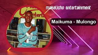 Maikuma Mulongo 