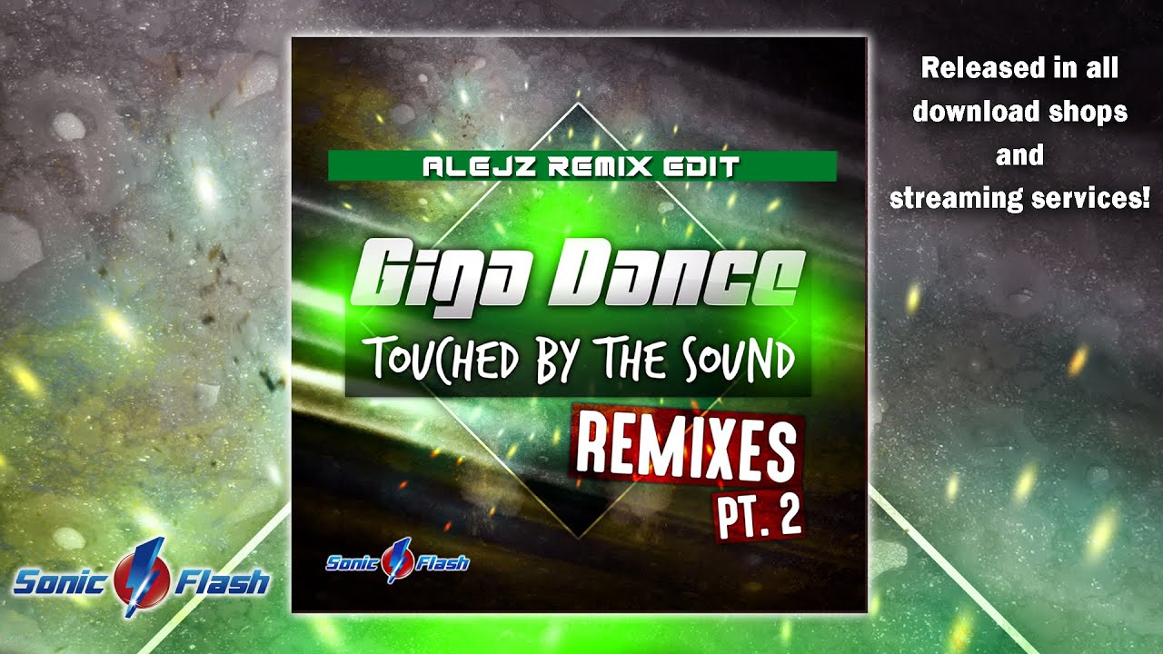 Παρακολούθηση Giga Dance - Touched by the Sound (AlejZ Remix Edit) στο YouTube Παρακολούθηση Giga Dance - Touched by the Sound (AlejZ Remix Edit) στο YouTube