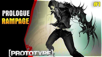 PROTOTYPE  -  Prologue Rampage || GAMEPLAY #1