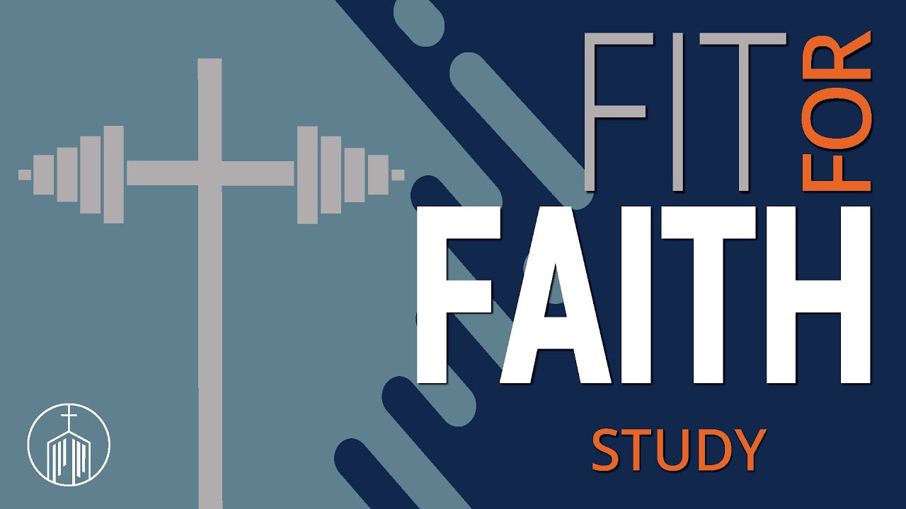 10 27 2024 Fit for Faith - Study - YouTube