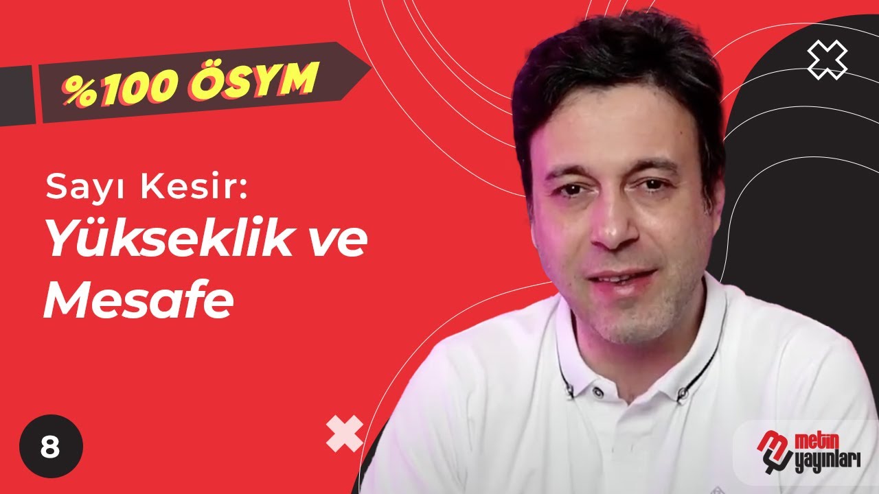 %100 ÖSYM / Sayı Kesir / Yükseklik ve Mesafe #metinyayınlarıtv