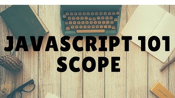 JavaScript Scope Examples And Explanation