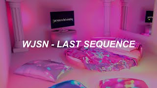 우주소녀 WJSN 'Last Sequence' Easy Lyrics