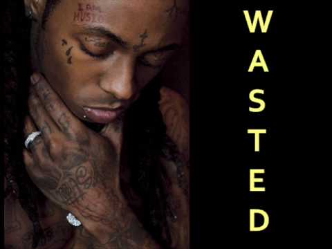 Lil Wayne Wasted Exclusive Edit No Ceilings Youtube