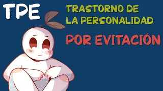 Trastorno de Personalidad Evitativa / por Evitación (TPE): 6 señales