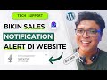 WordPress Tutorial Cara Membuat Sales Notification Alert di Website