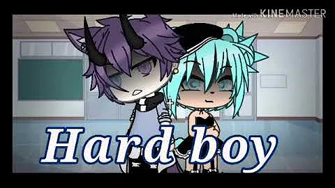 ~Hard boy~ GLMV