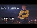 Didin Canon 16 - Hola Hola - [4K] 〖 LYRICS - كلمات الأغنية〗NEW 2017 ✔