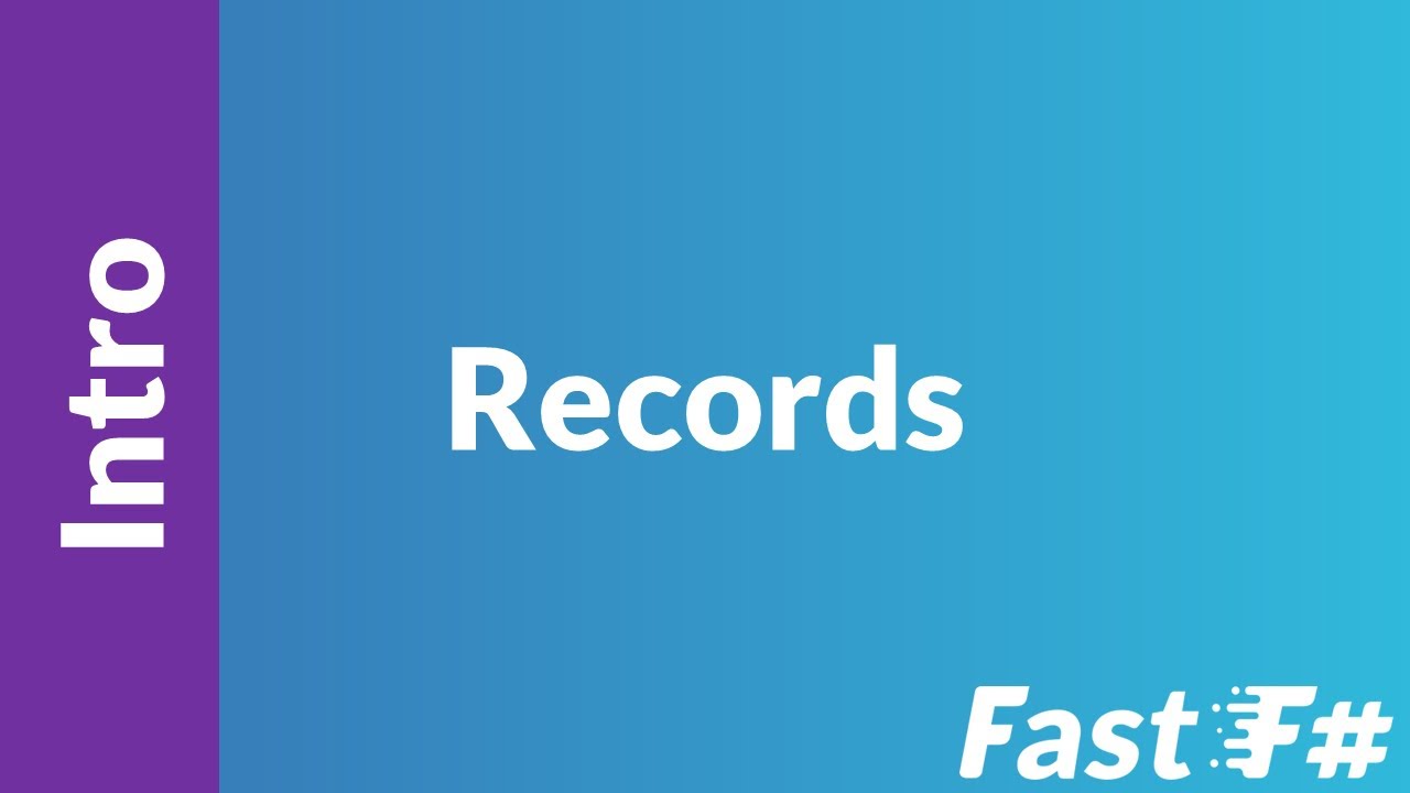 Fast F#: Intro to Records
