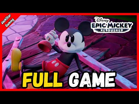Disney Epic Mickey: Rebrushed - FULL GAME Walkthrough [DEMO]