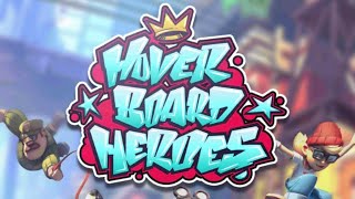 City Hoverboard Heroes Ost