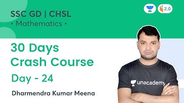 30 Days Crash Course | Day 24 | Maths | SSC GD/CHSL | Dharmendra Kumar Meena