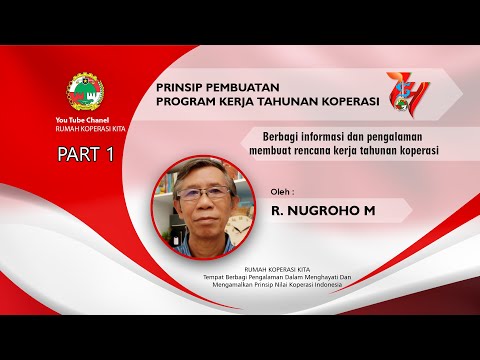 PRINSIP PEMBUATAN PROGRAM KERJA TAHUNAN KOPERASI ( PART 1 )