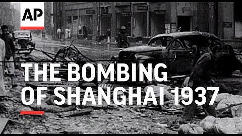 The Bombing of Shanghai - 1937  | Movietone Moment | 28 August 2020