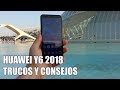 Como sacar maximo partido al Huawei Y6 2018 - Trucos y Consejos