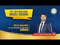 26TH JULY 2025 FMGE PSYCHIATRY RECALL SESSION