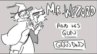 GIGGS D&D - Mr Wizard and his Gun