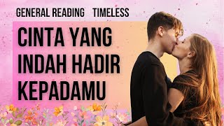 💖✨CINTA INDAH YANG AKAN HADIR KEPADAMU 💖✨#generalreading #tarotindonesia