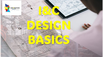 Instrumentation & Control Design Basics  | I&C Design Basics