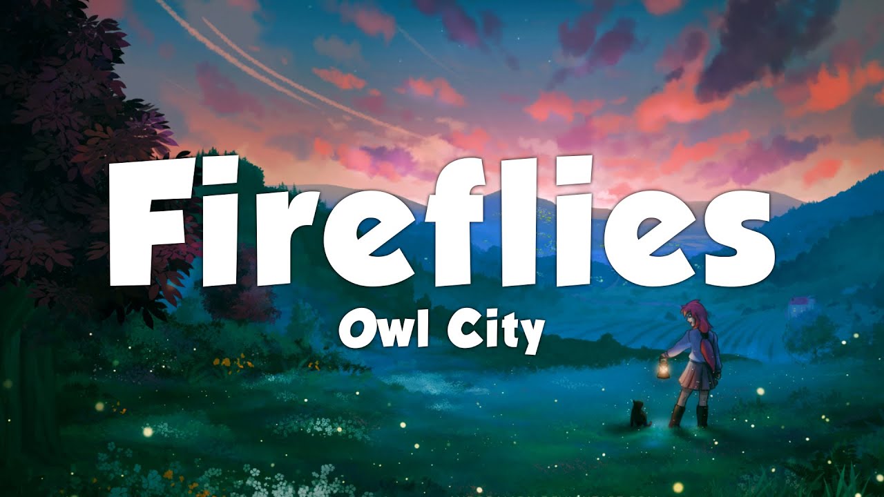 Owl City - Fireflies (Lyrics)