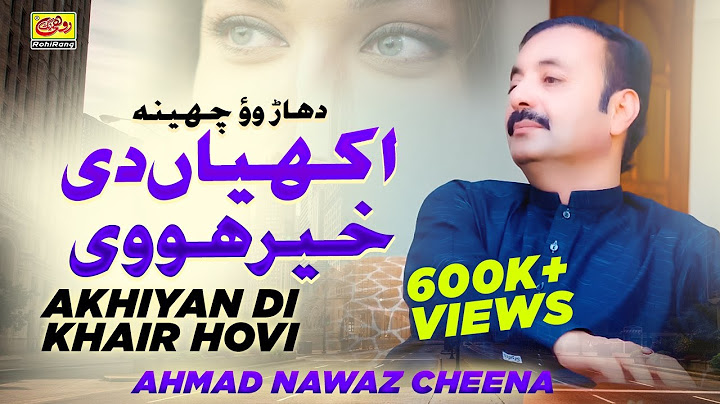 Akhiyan Di Khair Hovi►Ahmad Nawaz Cheena►Saraiki Song