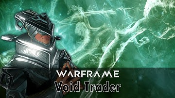 Warframe - Void Trader (9/27/19)