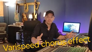 Chorus Effect using varispeed.