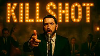 Eminem - Killshot (1950's Soul Version)