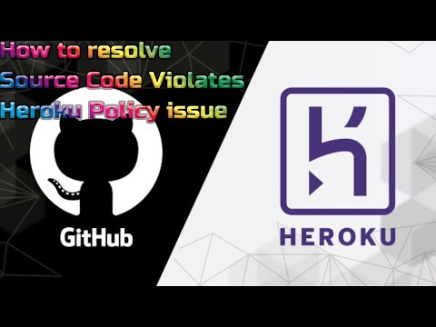Source Code Violates Heroku Policy issue|Heroku Ban|Troubleshoot Heroku|Deploy a Telegram Bot|Github