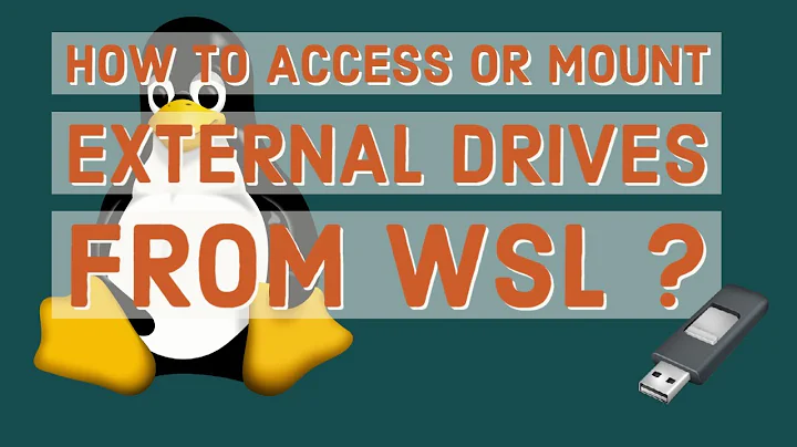 How to access external drives from WSL ? Windows subsystem for Linux