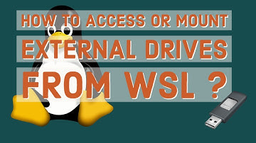How to access external drives from WSL ? Windows subsystem for Linux