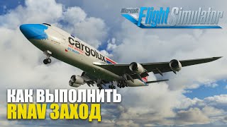 Microsoft Flight Simulator - RNAV Boeing 747-8i Approach