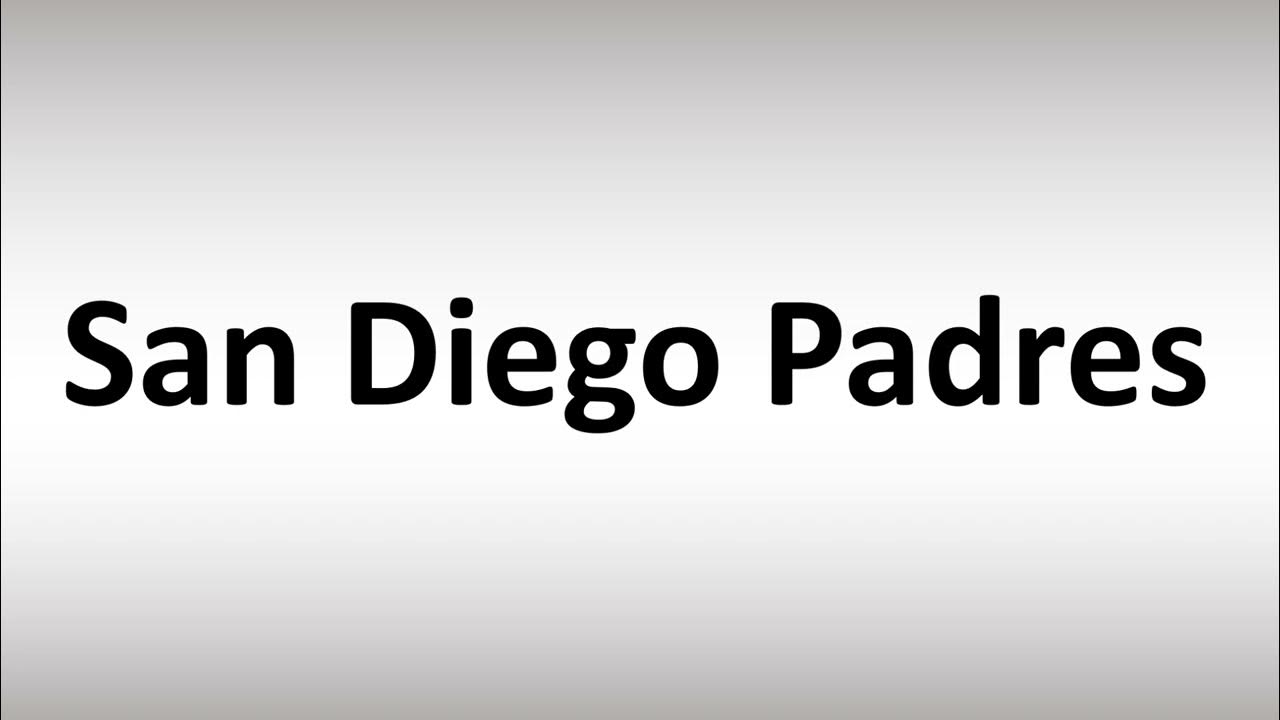 How to Pronounce San Diego Padres YouTube