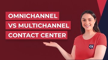Omnichannel vs Multichannel Contact Center - CX Today News