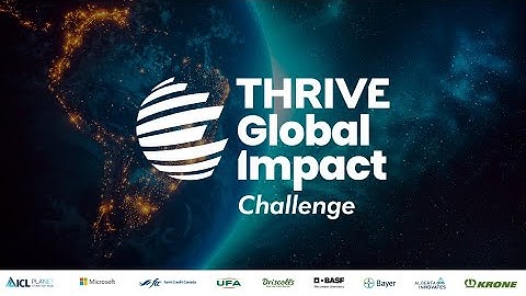 THRIVE Global Impact Challenge 2024: Launch Video
